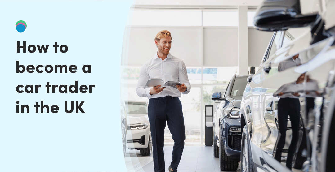 How To A Car Trader In The UK 2023 Full Guide